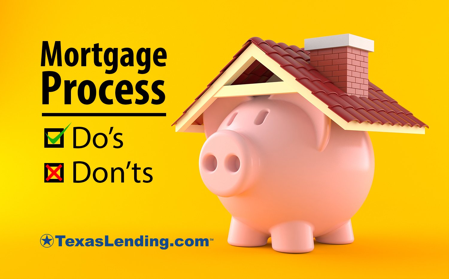 Mortgage loan process do's and don'ts