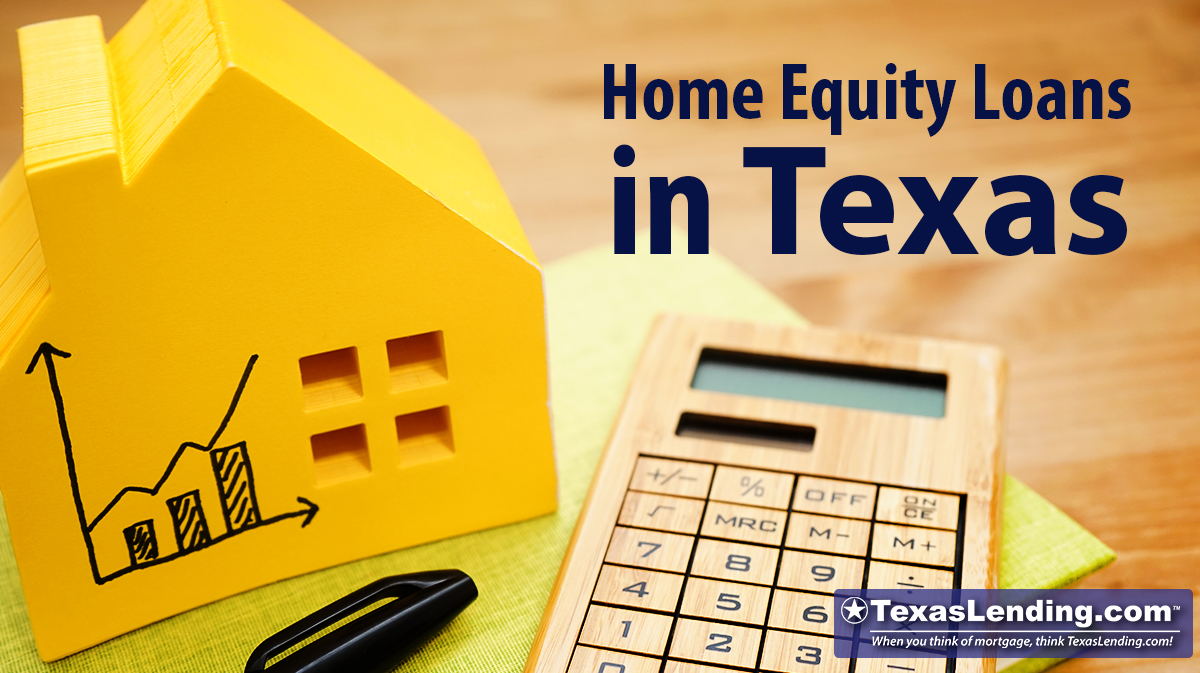 Home equity loans in Texas