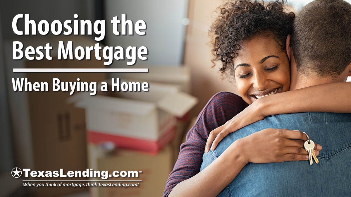 Choosing the best mortgage