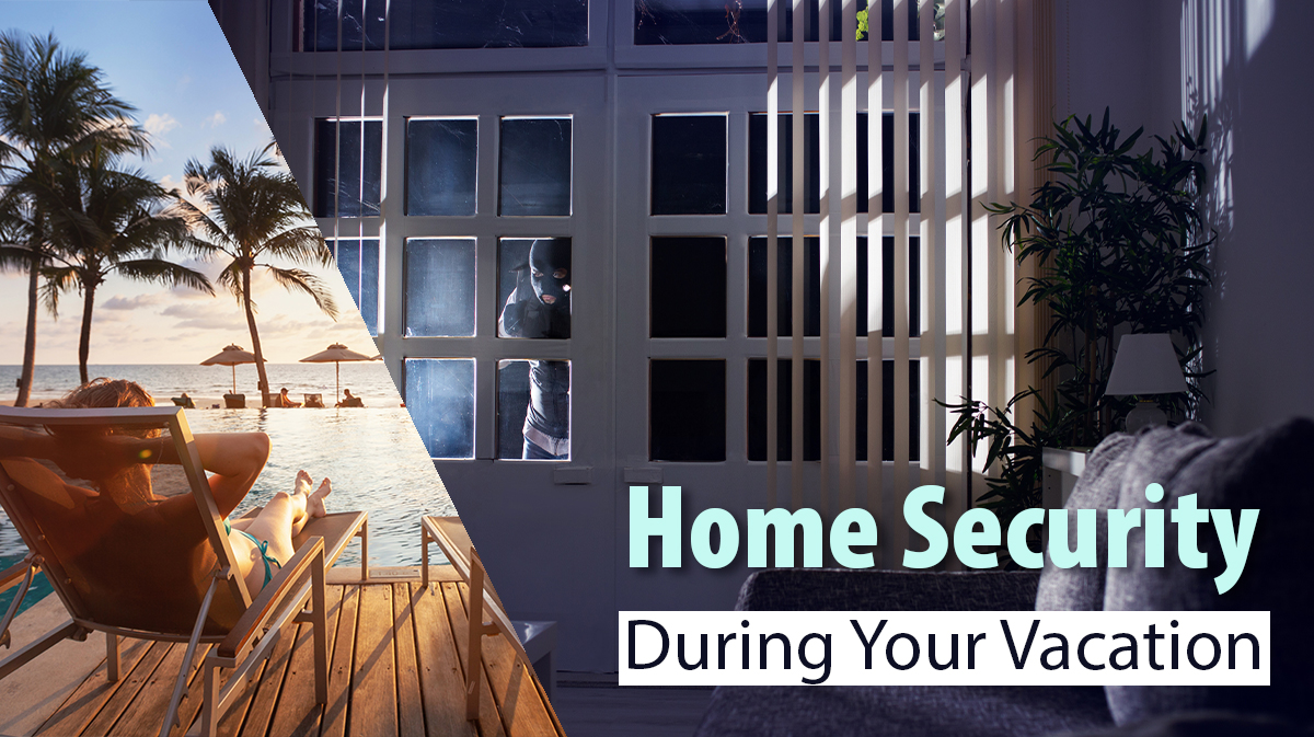 home security during vacation
