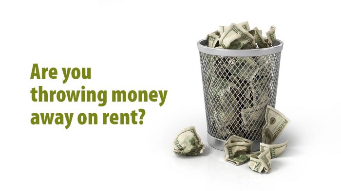 throwing money away on rent